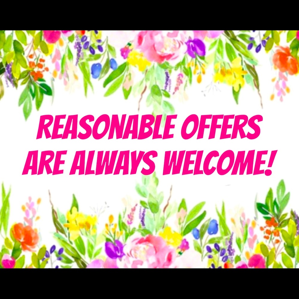 Reasonable offers are always welcome!